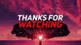 thanksforwatching